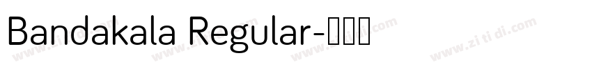 Bandakala Regular字体转换